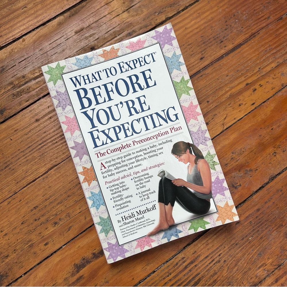 What to Expect Before You're Expecting Book